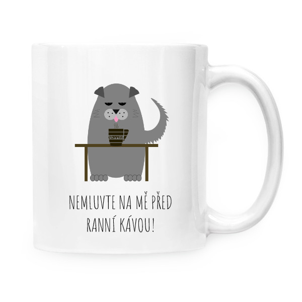 Hrnek malý bílý s potiskem Nemluvte na mě...